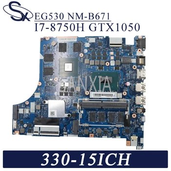 KEFU EG530 NM-B671 Prenosni računalnik z matično ploščo za Lenovo IdeaPad 330-15ICH original mainboard 4 GB-RAM I7-8750H GTX1050