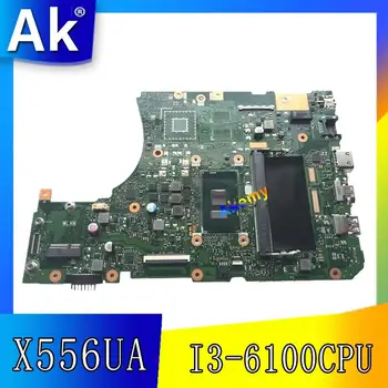 X556UA/X556UJ I3-6100CPU S 4GB DDR3L pomnilnik mainboard Za ASUS X556UA X556UJ X556U X556UB prenosni računalnik z matično ploščo Preizkušen Dela