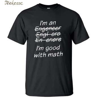 Črka T Srajce jaz sem Inženir, sem Dobra Z Matematiko Naslikal Vrh Tees 2020 Poletje, Mens Tshirt O-vratu Bombaža, Kratek Rokav T-Shirt