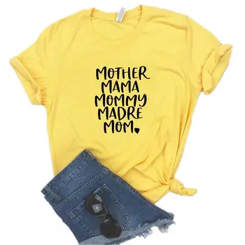 Mama Mama Mamica Madre Mama Tiskanja Ženske tshirt Bombaž Priložnostne Smešno t shirt Darilo Lady Yong Dekle Top Tee 6 Barvno-1101