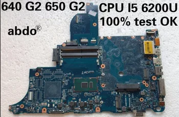 Za HP ProBook 640 G2 650 G2 prenosni računalnik z matično ploščo PROCESOR I5 6200U cirkus-6050a2723701-mb-a02 test
